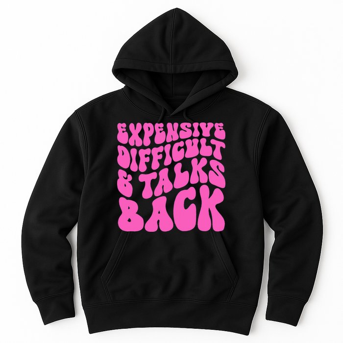 Expensive Difficult And Talks Back Retro Hoodie