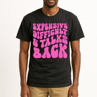 Expensive Difficult And Talks Back Retro Tall T-Shirt