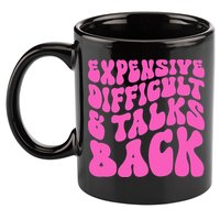 Expensive Difficult And Talks Back Retro 11oz C Handle Ceramic Mug