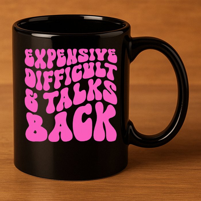 Expensive Difficult And Talks Back Retro 11oz C Handle Ceramic Mug