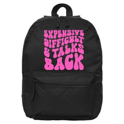 Expensive Difficult And Talks Back Retro 16 in Basic Backpack