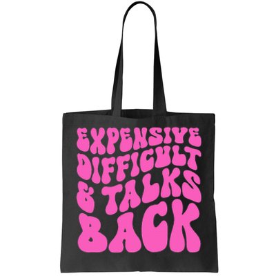 Expensive Difficult And Talks Back Retro Tote Bag