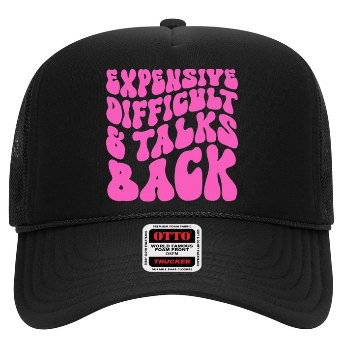 Expensive Difficult And Talks Back Retro Hat