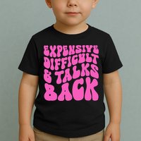 Expensive Difficult And Talks Back Retro Toddler T-Shirt