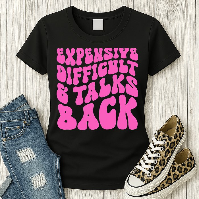 Expensive Difficult And Talks Back Retro Womens T-Shirt