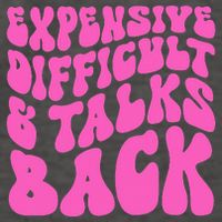 Expensive Difficult And Talks Back Retro Vector Backpack