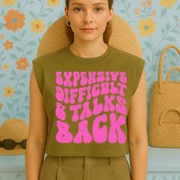 Expensive Difficult And Talks Back Retro Garment-Dyed Women's Muscle Tee