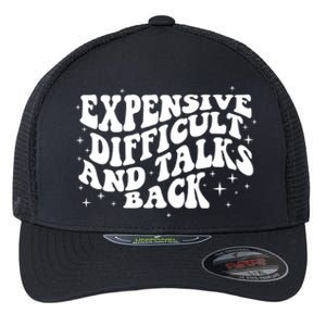 Expensive Difficult And Talks Groovy Flexfit Unipanel Trucker Cap