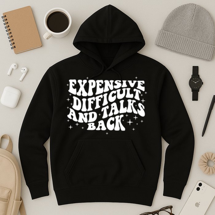 Expensive Difficult And Talks Groovy Hoodie