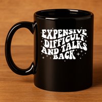 Expensive Difficult And Talks Groovy 11oz C Handle Ceramic Mug