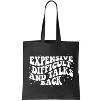 Expensive Difficult And Talks Groovy Bag