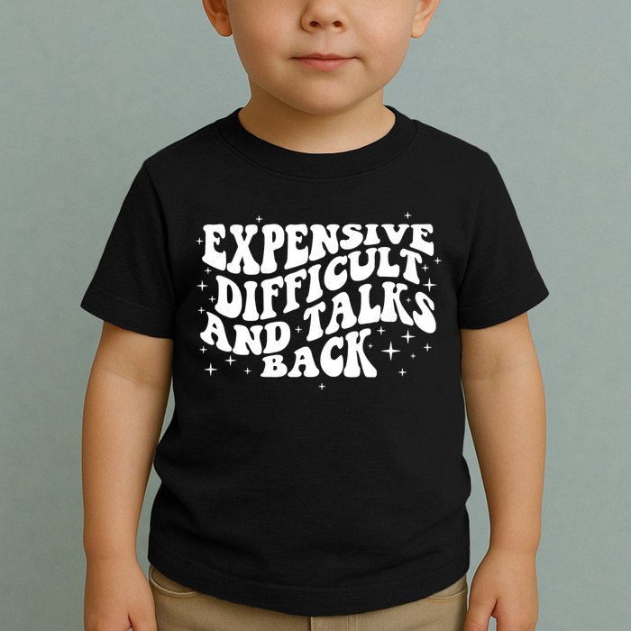 Expensive Difficult And Talks Groovy Toddler T-Shirt