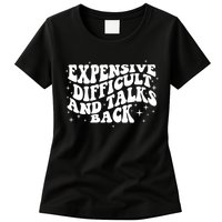 Expensive Difficult And Talks Groovy Womens T-Shirt