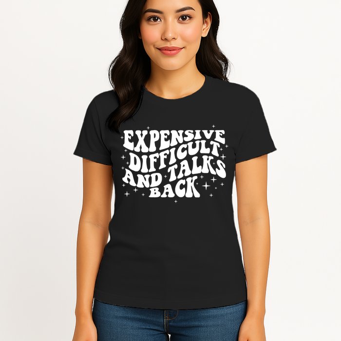 Expensive Difficult And Talks Groovy Womens T-Shirt