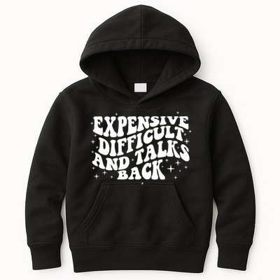 Expensive Difficult And Talks Groovy Kids Hoodie