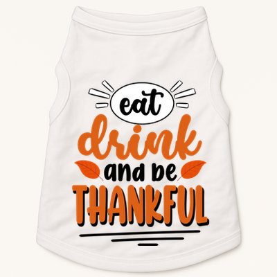 Eat Drink And Be Thankful Thanksgiving Doggie Tank