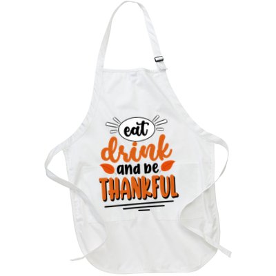 Eat Drink And Be Thankful Thanksgiving Apron