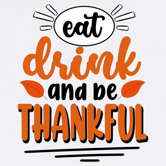 Eat Drink And Be Thankful Thanksgiving Button