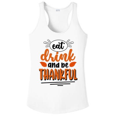 Eat Drink And Be Thankful Thanksgiving Ladies PosiCharge Competitor Racerback Tank