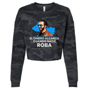 El Dinero Alcanza Cuando Nadie Roba Nayib Bukele Cropped Pullover Crew