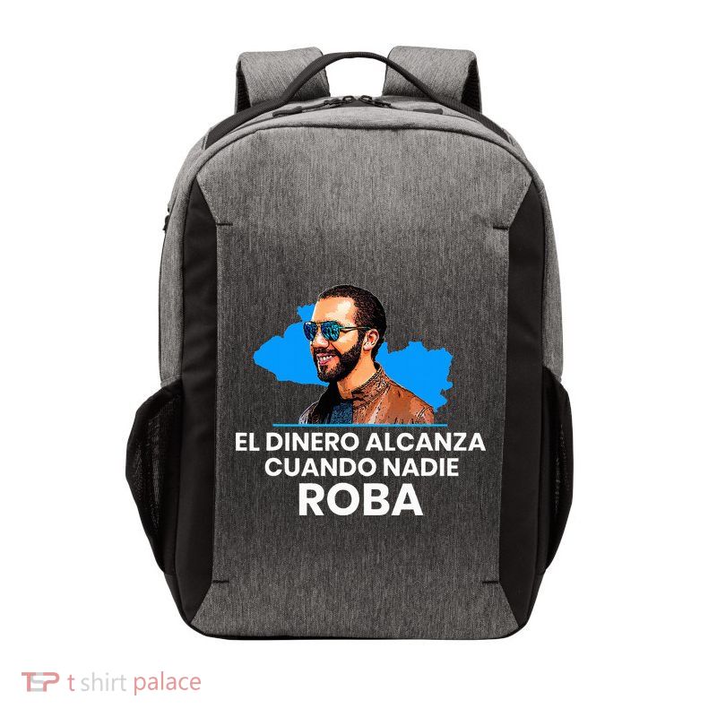 El Dinero Alcanza Cuando Nadie Roba Nayib Bukele Vector Backpack