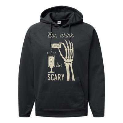 Eat Drink And Be Scary Halloween Party Design Performance Fleece Hoodie