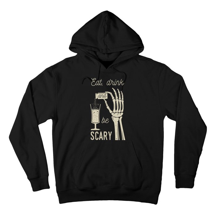 Eat Drink And Be Scary Halloween Party Design Hoodie