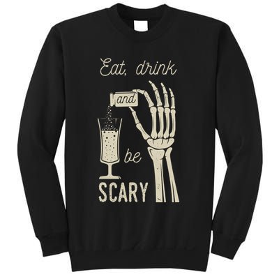 Eat Drink And Be Scary Halloween Party Design Sweatshirt