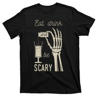 Eat Drink And Be Scary Halloween Party Design T-Shirt