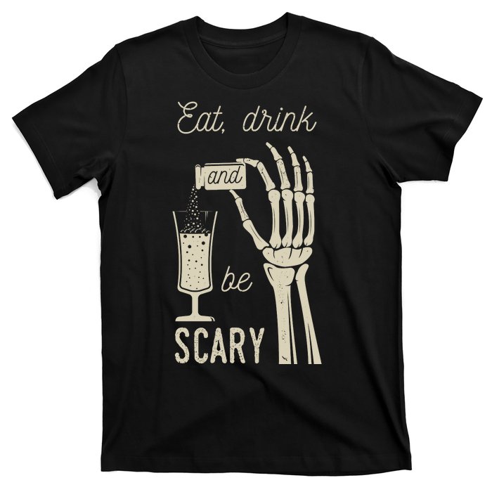 Eat Drink And Be Scary Halloween Party Design T-Shirt