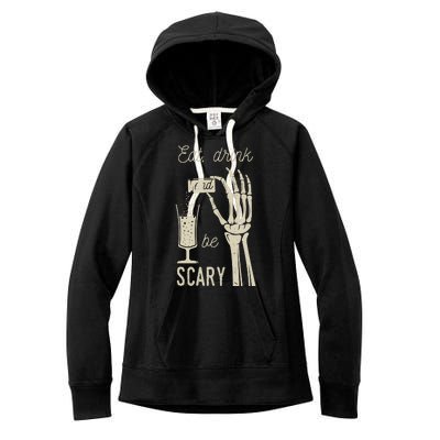 Eat Drink And Be Scary Halloween Party Design Women's Fleece Hoodie