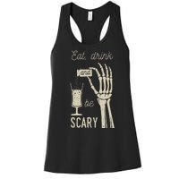 Eat Drink And Be Scary Halloween Party Design Women's Racerback Tank