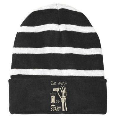 Eat Drink And Be Scary Halloween Party Design Striped Beanie with Solid Band