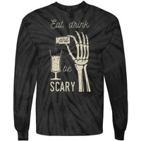 Eat Drink And Be Scary Halloween Party Design Tie-Dye Long Sleeve Shirt