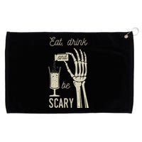 Eat Drink And Be Scary Halloween Party Design Grommeted Golf Towel