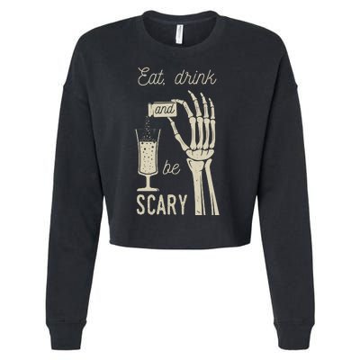 Eat Drink And Be Scary Halloween Party Design Cropped Pullover Crew