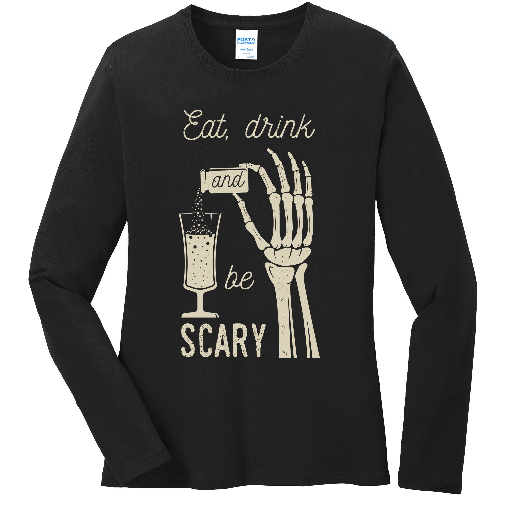 Eat Drink And Be Scary Halloween Party Design Ladies Long Sleeve Shirt