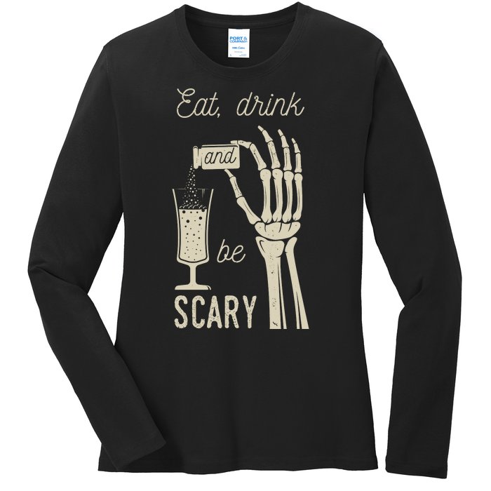 Eat Drink And Be Scary Halloween Party Design Ladies Long Sleeve Shirt