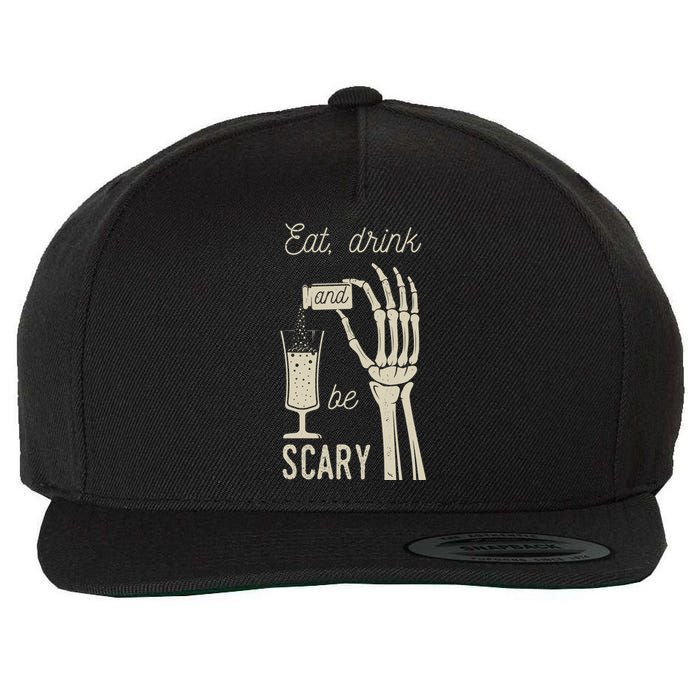 Eat Drink And Be Scary Halloween Party Design Wool Snapback Cap