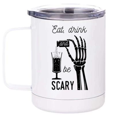 Eat Drink And Be Scary Halloween Party Design 12 oz Stainless Steel Tumbler Cup