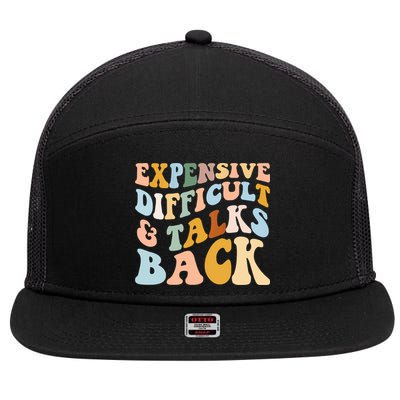Expensive Difficult And Talks Back Mothers' Day Mom Life 7 Panel Mesh Trucker Snapback Hat