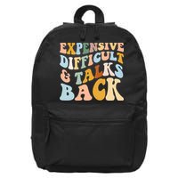 Expensive Difficult And Talks Back Mothers' Day Mom Life 16 in Basic Backpack