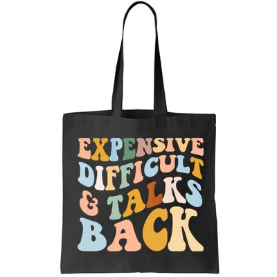 Expensive Difficult And Talks Back Mothers' Day Mom Life Bag