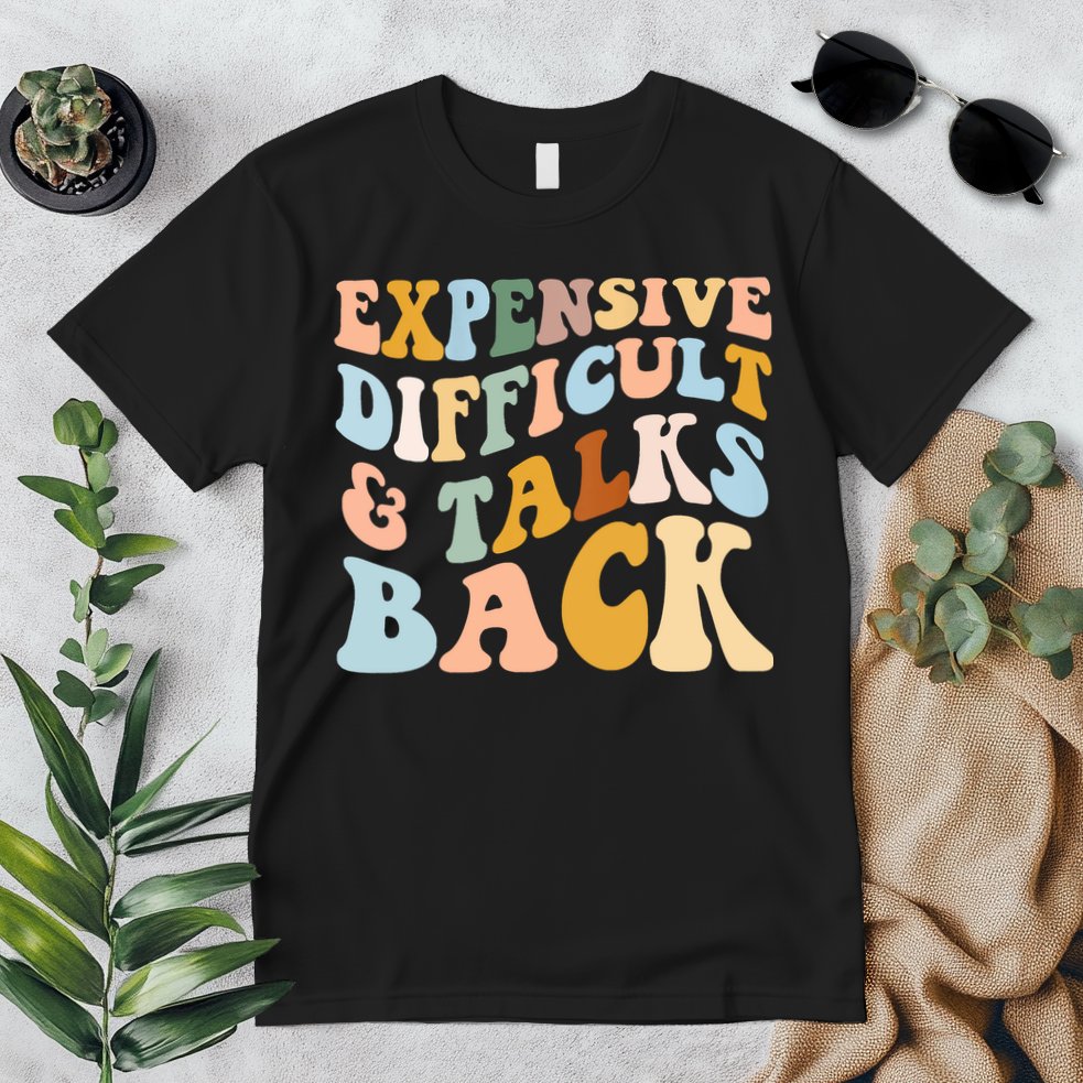 Expensive Difficult And Talks Back Mothers' Day Mom Life Premium T-Shirt