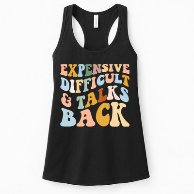 Expensive Difficult And Talks Back Mothers' Day Mom Life Womens Tank Top
