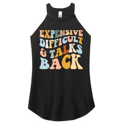 Expensive Difficult And Talks Back Mothers' Day Mom Life Women's Perfect Tri Rocker Tank