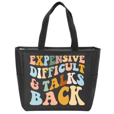 Expensive Difficult And Talks Back Mothers' Day Mom Life Zip Tote Bag
