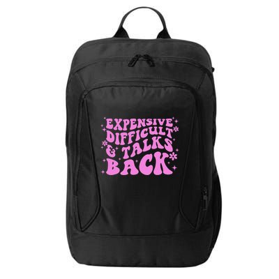 Expensive Difficult And Talks Back City Backpack