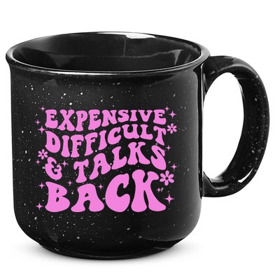 Expensive Difficult And Talks Back 15oz Campfire Ceramic Mug