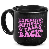 Expensive Difficult And Talks Back 15oz Campfire Ceramic Mug